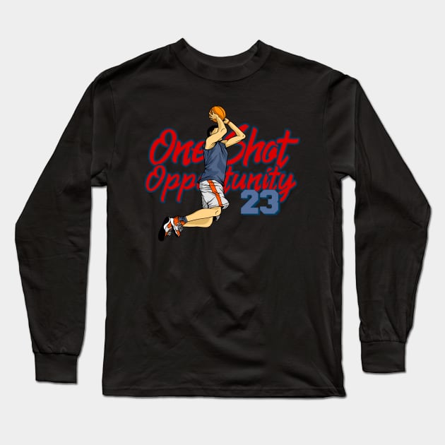 Beautiful Nice One Shot One Opportunity Basketball with number 23 T-Shirt Long Sleeve T-Shirt by ActivLife